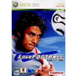 [X360]Love FOOTBALL(ラブフットボール) 青き戦士たちの軌跡